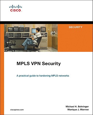 Mpls VPN Security - Behringer, Michael, and Morrow, Monique