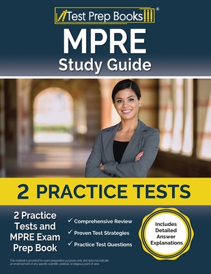 MPRE Study Guide 2025 and 2026: 2 Practice Tests and MPRE Exam Prep Book [Includes Detailed Answer Explanations] - Morrison, Lydia