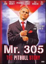 Mr. 305 (The Pitbull Story)