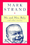 Mr. and Mrs. Baby: And Other Stories