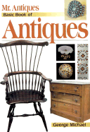 Mr. Antiques' Basic Book of Antiques