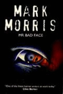 Mr. Bad Face