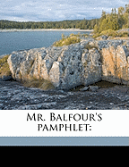 Mr. Balfour's Pamphlet