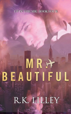Mr. Beautiful - Lilley, R K