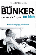 Mr Blue: Memoirs of a Renegade