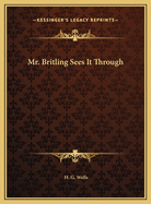Mr. Britling Sees It Through