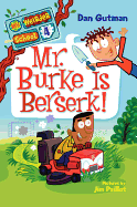 Mr. Burke is Berserk!