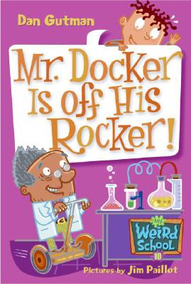 Mr. Docker Is Off His Rocker! - Gutman, Dan