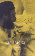 Mr Eric Gill : further thoughts by an apprentice