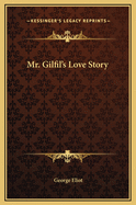 Mr. Gilfil's Love Story