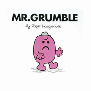 Mr. Grumble