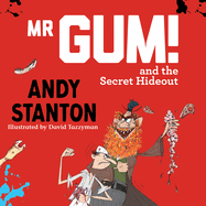 Mr Gum and the Secret Hideout