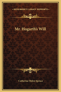 Mr. Hogarth's Will