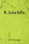 Mr. Justice Raffles