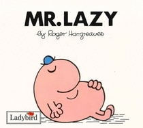 Mr Lazy