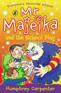 MR Majeika and the School Play