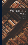 Mr. Meeson's Will