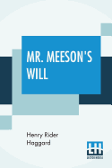 Mr. Meeson's Will