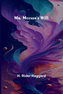 Mr. Meeson's Will