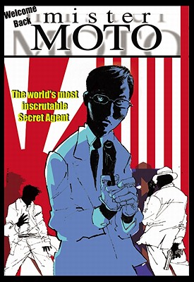Mr. Moto: Welcome Back, Mr. Moto - Nieves, Rafael, and Hamilton, Tim