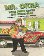 Mr. Okra Sells Fresh Fruits and Vegetables