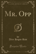 Mr. Opp (Classic Reprint)