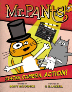 Mr. Pants: Slacks, Camera, Action!