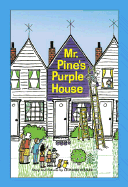 Mr. Pine's Purple House