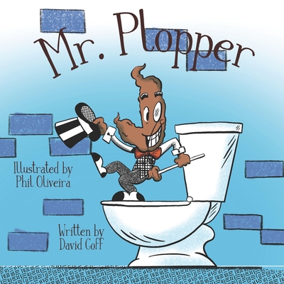 Mr. Plopper - Goff, David