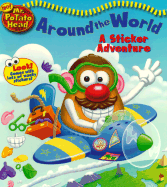 Mr. Potato Head Around the World: A Sticker Adventure