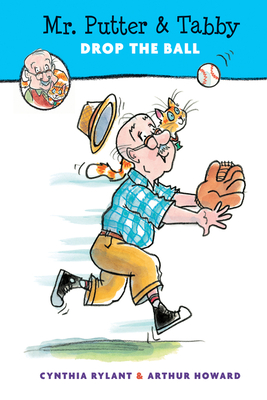 Mr. Putter & Tabby Drop the Ball - Rylant, Cynthia