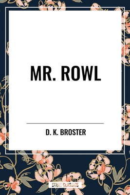 Mr. Rowl - Broster, D K