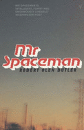 Mr. Spaceman - Butler, Robert Olen