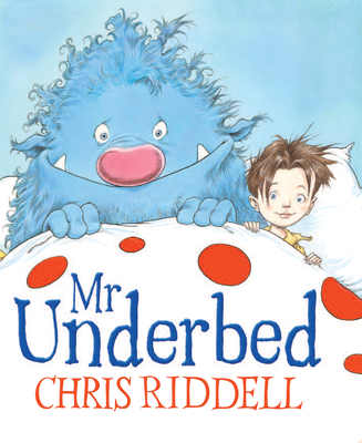 Mr Underbed - Riddell, Chris
