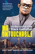 Mr Untouchable: The Rise and Fall of the Black Godfather