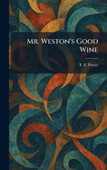 Mr. Weston's Good Wine