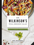 Mr. Wilkinson's Well-Dressed Salads