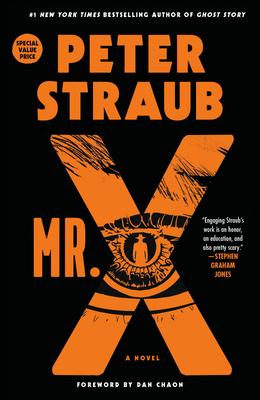 Mr. X - Straub, Peter, and Chaon, Dan (Foreword by)