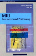 MRI Parameters and Positioning