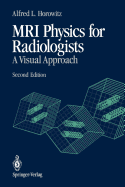 MRI Physics for Radiologists
