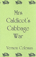 Mrs. Caldicot's Cabbage War