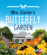 Mrs. Carter's Butterfly Garden: I Wonder Why