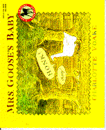 Mrs. Goose's Baby