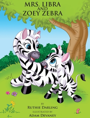 Mrs. Libra and Zoey Zebra - Darling, Ruthie