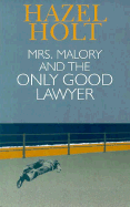 Mrs. Malory and the Only Good Lawyer