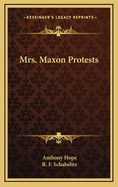 Mrs. Maxon Protests