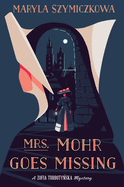 Mrs Mohr Goes Missing