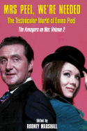 Mrs Peel, We're Needed: The Technicolor world of Emma Peel