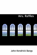 Mrs. Raffles