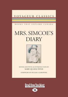 Mrs. Simcoe's Diary - Simcoe, Elizabeth Posthuma